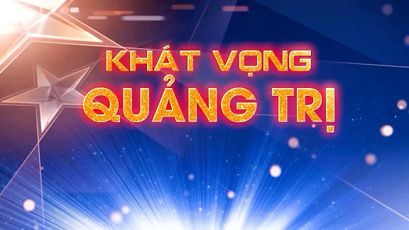 Khát vọng Quảng Trị (26.02.2025)